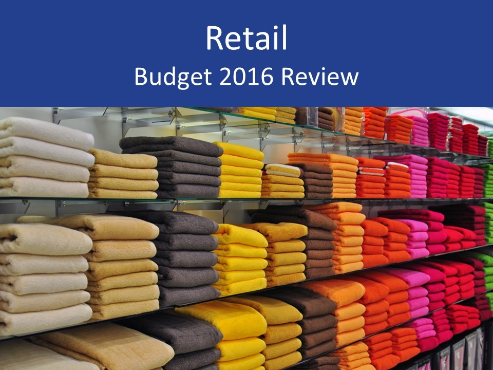 Retail 2016 Budget review