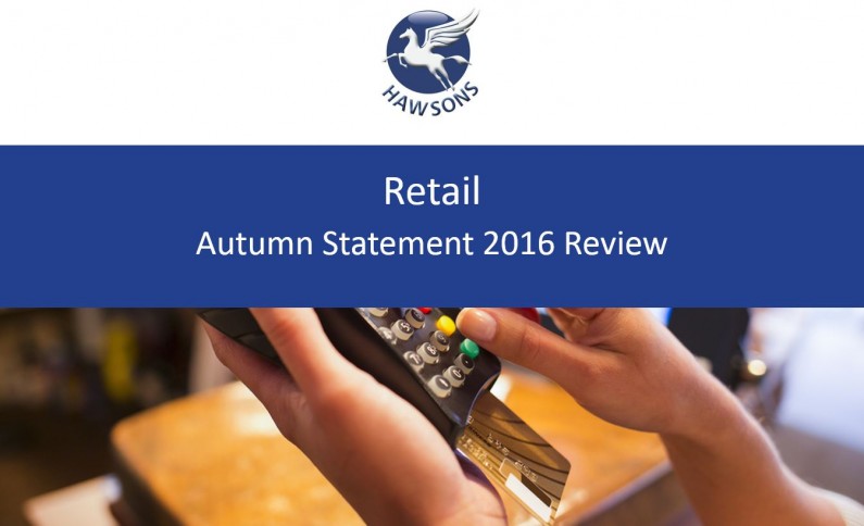 Retail Autumn Statement 2016 review